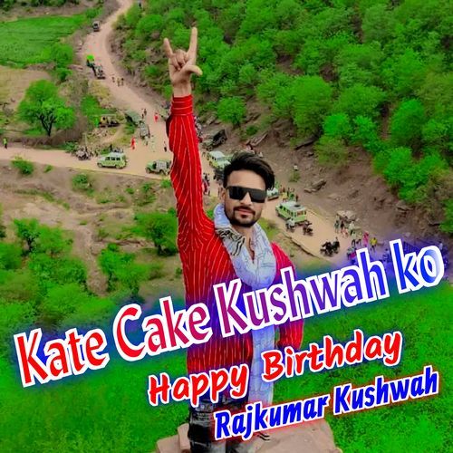 Kate Cake Kushwah Ko Happy Birthday Rajkumar Kushwah