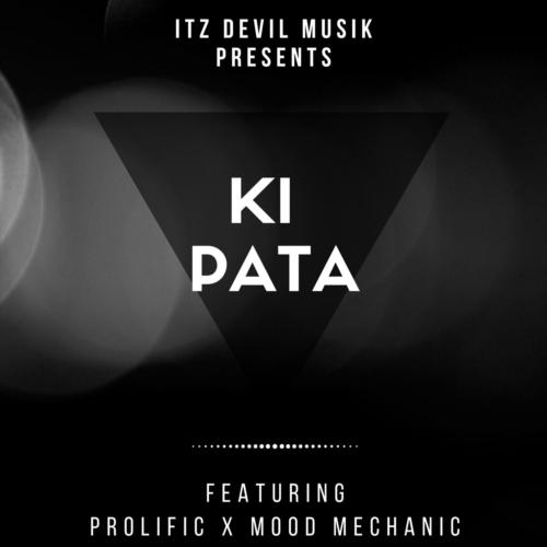 Ki Pata (feat. Prolific & Mood Mechanic)