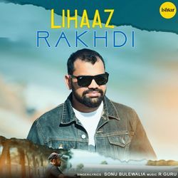 Lihaaj Rakhdi-Rj4qRiNmc0U