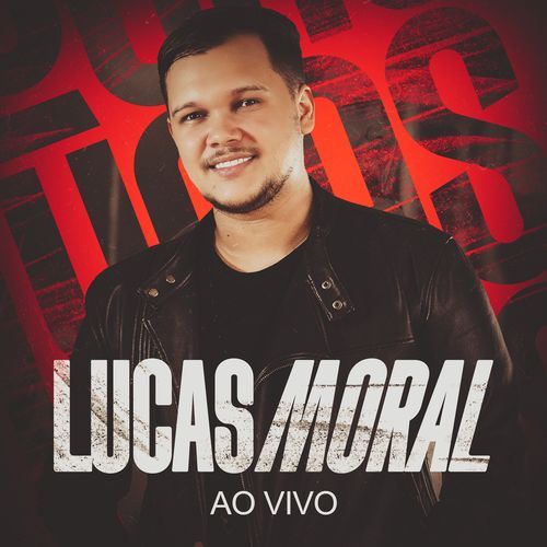 Lucas Moral (Ao Vivo)