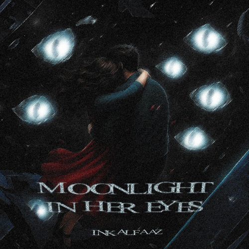 MOONLIGHT IN HER EYES