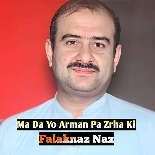 Ma Da Yo Arman Pa Zrha Ki