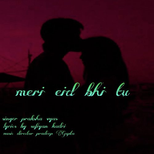 Meri Eid Bhii Tu