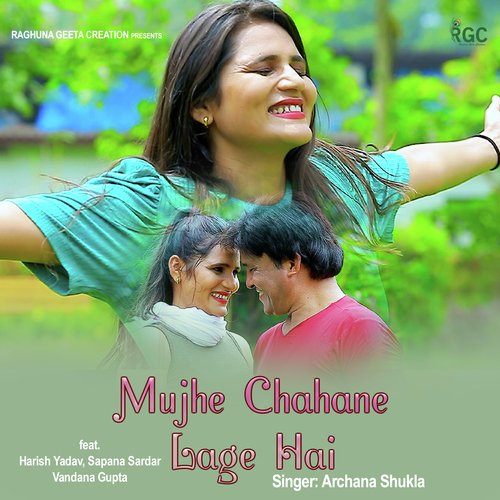 Mujhe Chahane Lage Hai