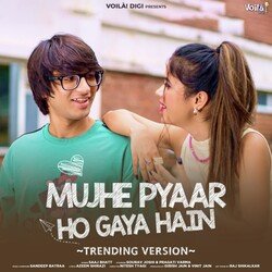 Mujhe Pyaar Ho Gaya Hain (Trending Version)-KF1fdS18bWo