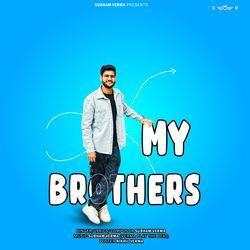 My Brothers-XQA0XxVFVXE