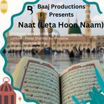 Naat (Leta Hoon Naam)