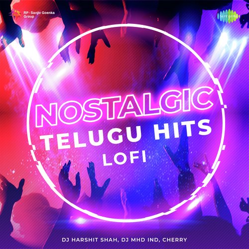 Nostalgic Telugu Hits - Lofi