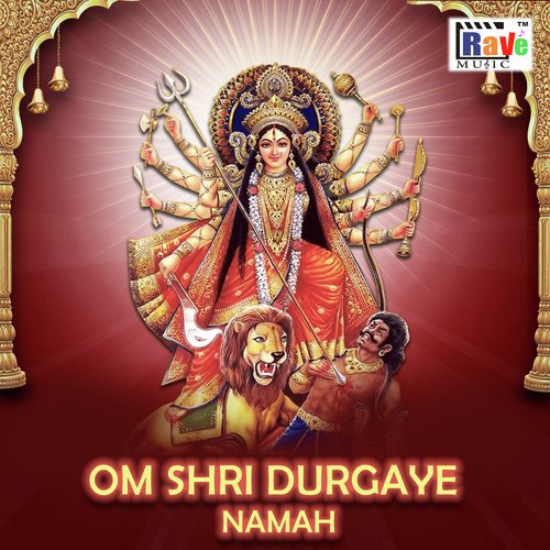 Om Shri Durgaye Namah