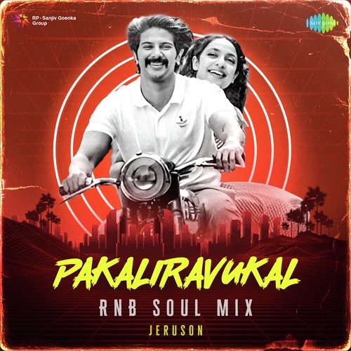 Pakaliravukal - RnB Soul Mix