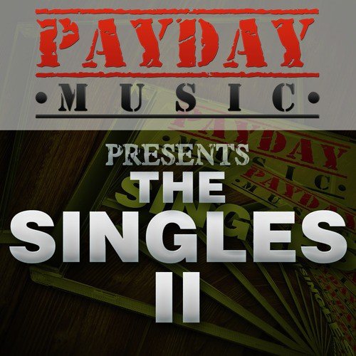 PayDay Music Presents the Singles II