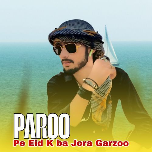 Pe Eid K ba Jora Garzoo