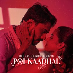 Poi Kaadhal-QQkmRhMCf1w