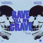 Rave Till My Grave
