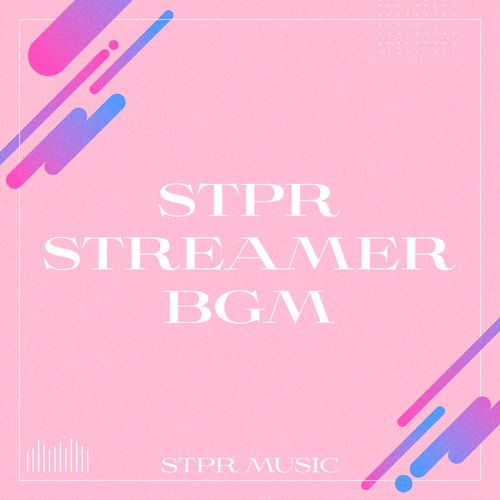 STPR STREAMER BGM_poster_image