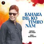 Sahara Dil Ko Timro Nam