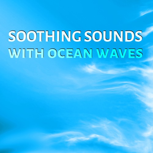 Soothing Sounds With Ocean Waves - Massage Therapy, Time To Spa Music ...