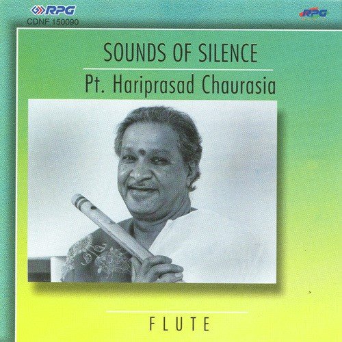 Sounds Of Silence - Pt. Hariprasad Chaurasia - Flute