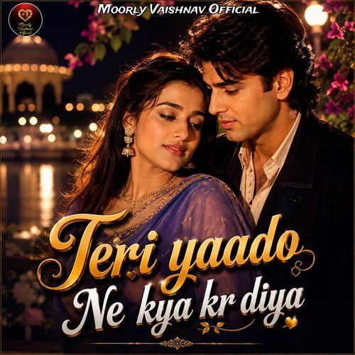 Teri Yaado Ne Kya Kr Diya