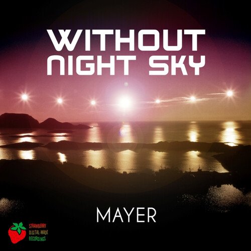 Without Night Sky
