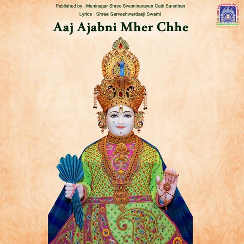 Aaj Ajabni Mher Chhe