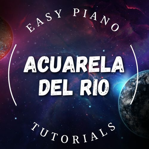 Acuarela del Rio (Piano Version)
