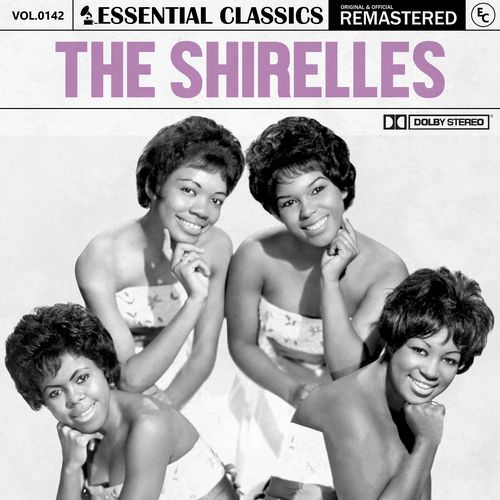 Essential Classics, Vol. 142: The Shirelles