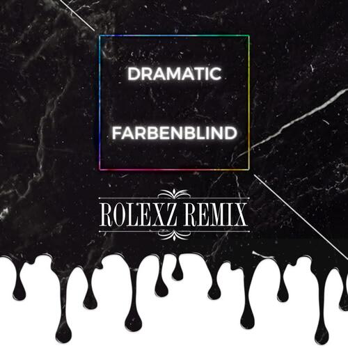 Farbenblind (Rolexz Remix)