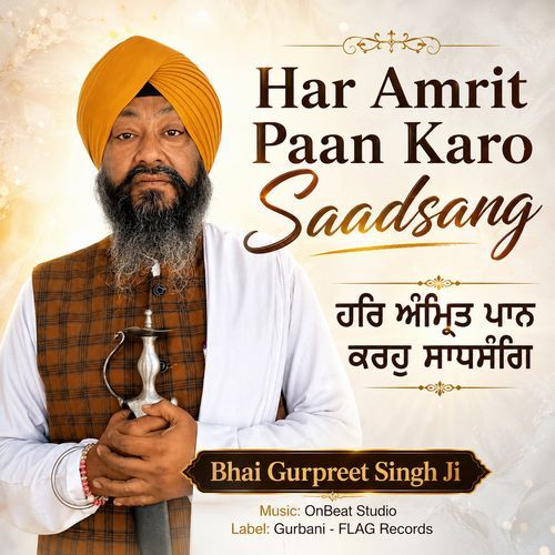 Har Amrit Paan Karo Saadsang