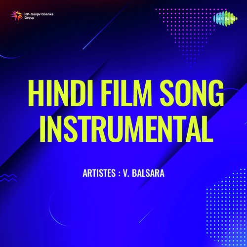 Hindi Film Song Instrumental - V. Balsara