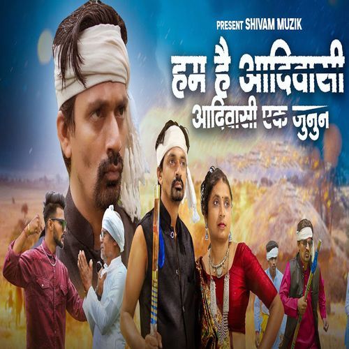 Hum Hai Adivasi Adivasi Ek Junoon