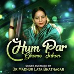 Hum Par Ghame Jahan (Ghazal)