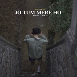 Jo Tum Mere Ho (Piano version Mix)-QxJYASVaUQA