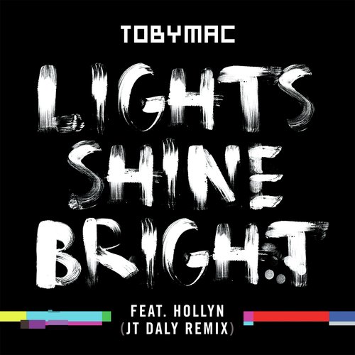 Lights Shine Bright (JT Daly Remix)_poster_image