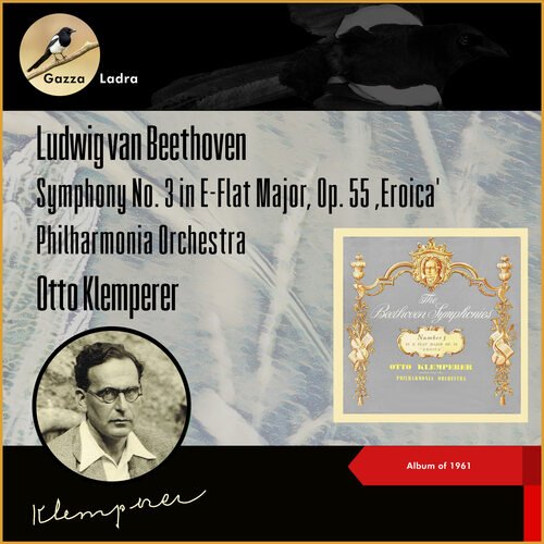 Ludwig van Beethoven: Symphony No. 3 in E-Flat Major, Op. 55 ‚Eroica' (Album of 1961)