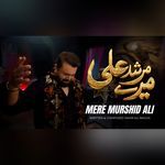 Mere Murshid Ali