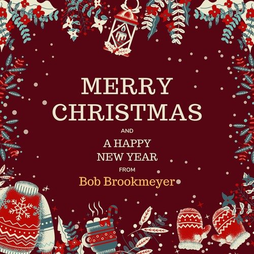 Merry Christmas and a Happy New Year from Bob Brookmeyer_poster_image