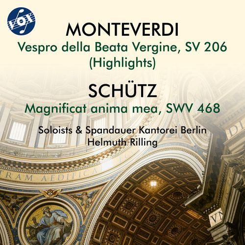 Monteverdi: Vespro della Beata Vergine, SV 206 (Highlights) - Schütz: Magnificat anima mea, SWV 468