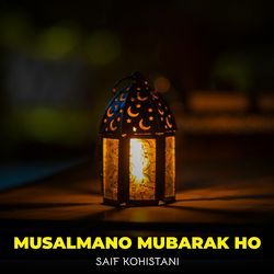 Musalmano Mubarak Ho
