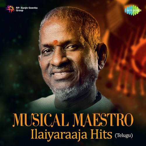 Musical Maestro Ilaiyaraaja Hits - Telugu
