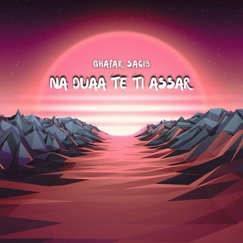 Na Duaa Te Ti Assar