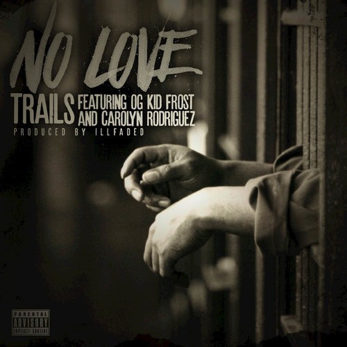 No Love (feat. OG Kid Frost, Carolyn Rodriguez)_poster_image