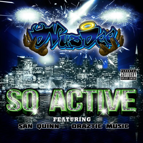 So Active (feat. San Quinn & Draztic Music) cover art