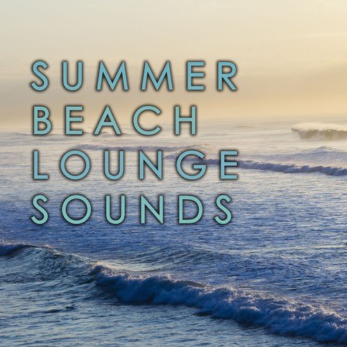 Summer Beach Lounge Sounds - Relaxing Evening Vibes