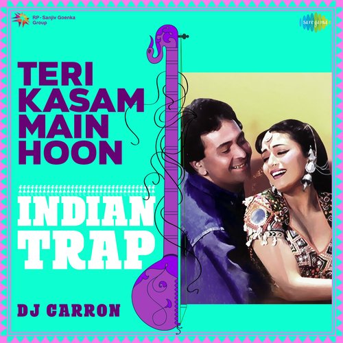 Teri Kasam Main Hoon - Indian Trap Mix
