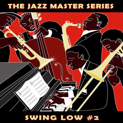 The Jazz Master Series: Swing Low, Vol. 2