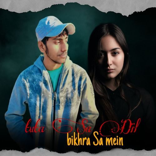 Tuta Sa Dil bikhra Sa Mein