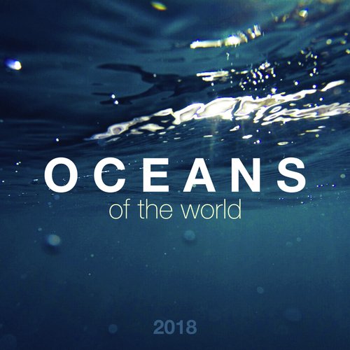 2018 Oceans of the World 