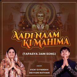 Aadi Naam Ki Mahima (Tapasya Jain Song)-Jw4HXU1yc0E