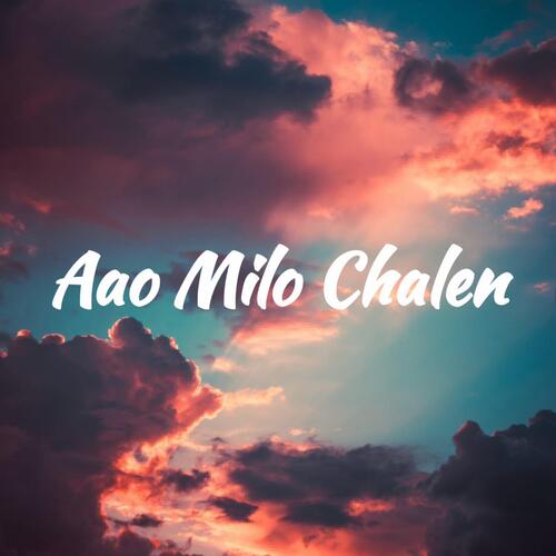 Aao Milo Chalen_poster_image